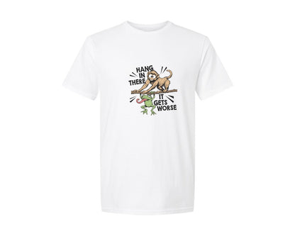brand:Generic|color:White|Hang In There It Gets Worse 8 Graphic T-Shirt