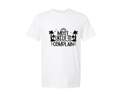 brand:Generic|color:White|Most Likely To Complain Cruise Graphic T-Shirt
