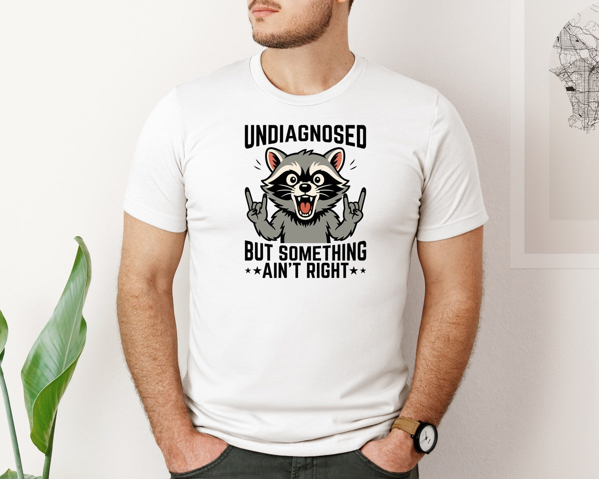 brand:Bella Canvas|color:White|Undiagnosed But Raccoon T Shirt Graphic T-Shirt