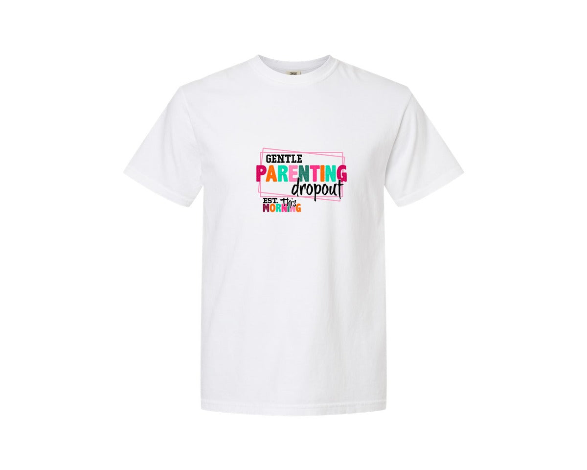 brand:Comfort Colors|color:White|Gentle Parenting Dropout Svgmothers Day 2 Graphic T-Shirt