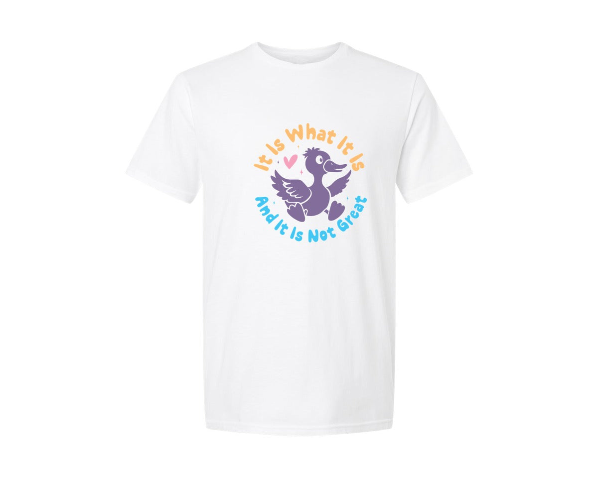 brand:Generic|color:White|It Is What It Is And It Is Not Great 12 Graphic T-Shirt