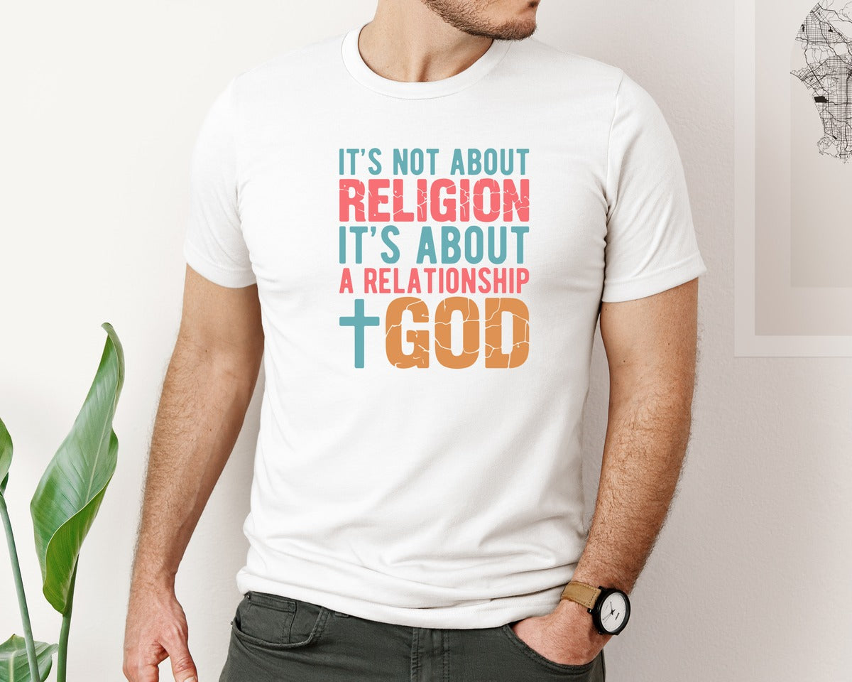 brand:Bella Canvas|color:White|Its Not About Religion God Graphic T-Shirt