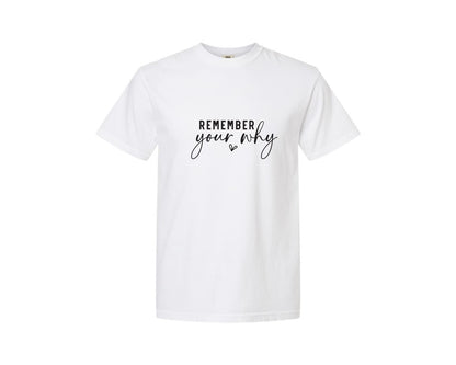 brand:Comfort Colors|color:White|Remember Your Why Inspirational 2 Graphic T-Shirt