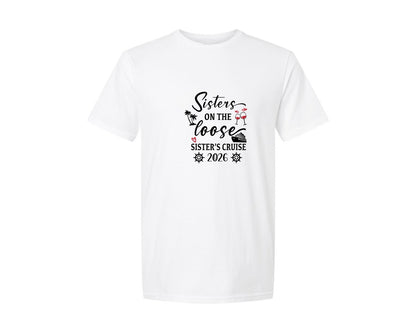 brand:Generic|color:White|Sisters On The Loose Sisters Cruise 2026 Graphic T-Shirt