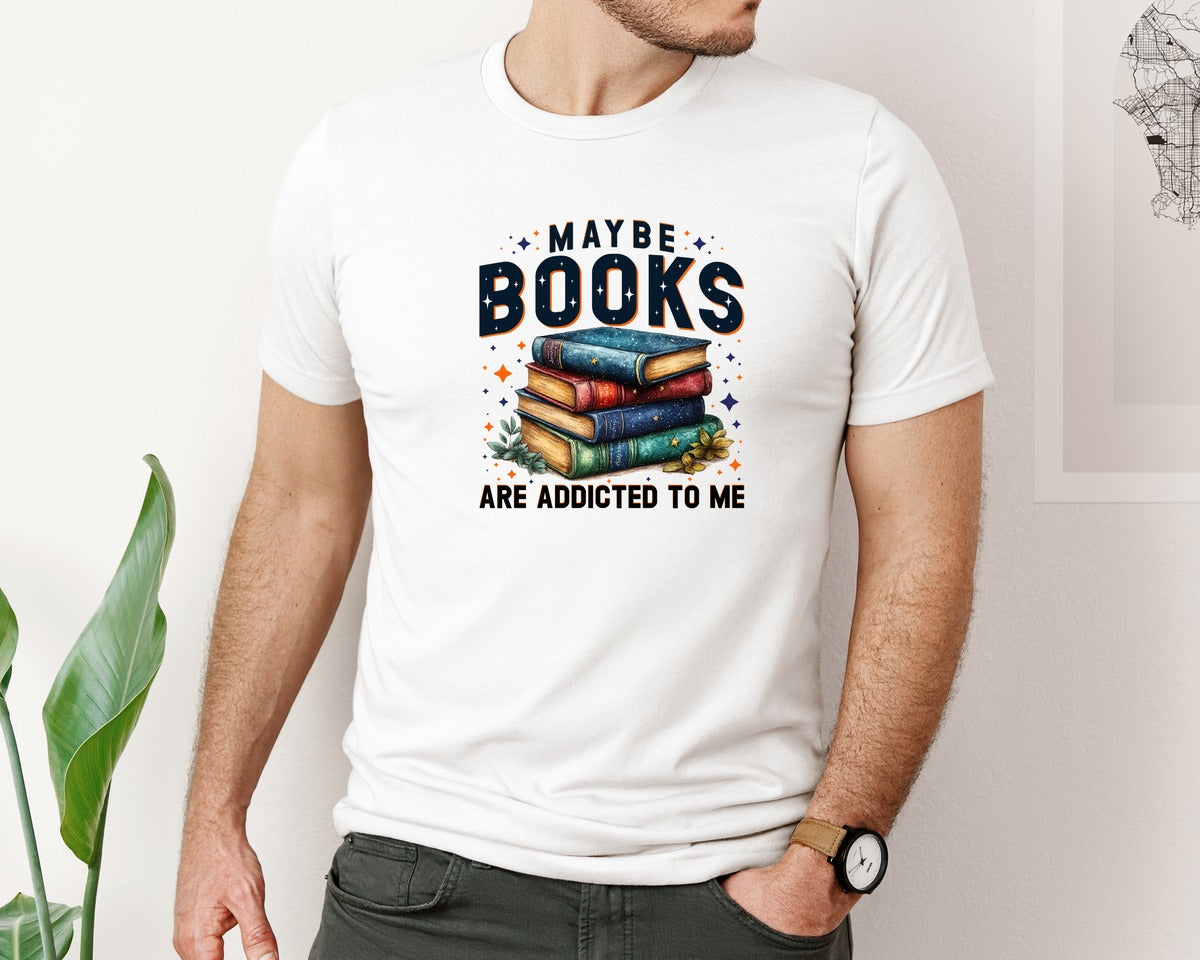 brand:Bella Canvas|color:White|Maybe Books Are Addicted To Me 6 Graphic T-Shirt