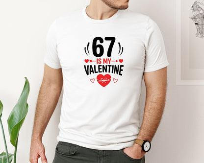 brand:Bella Canvas|color:White|67 Is My Valentine Heart Typography Graphic T-Shirt