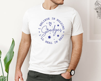 brand:Bella Canvas|color:White|I Believe In Holding Grudges Ill Heal Graphic T-Shirt