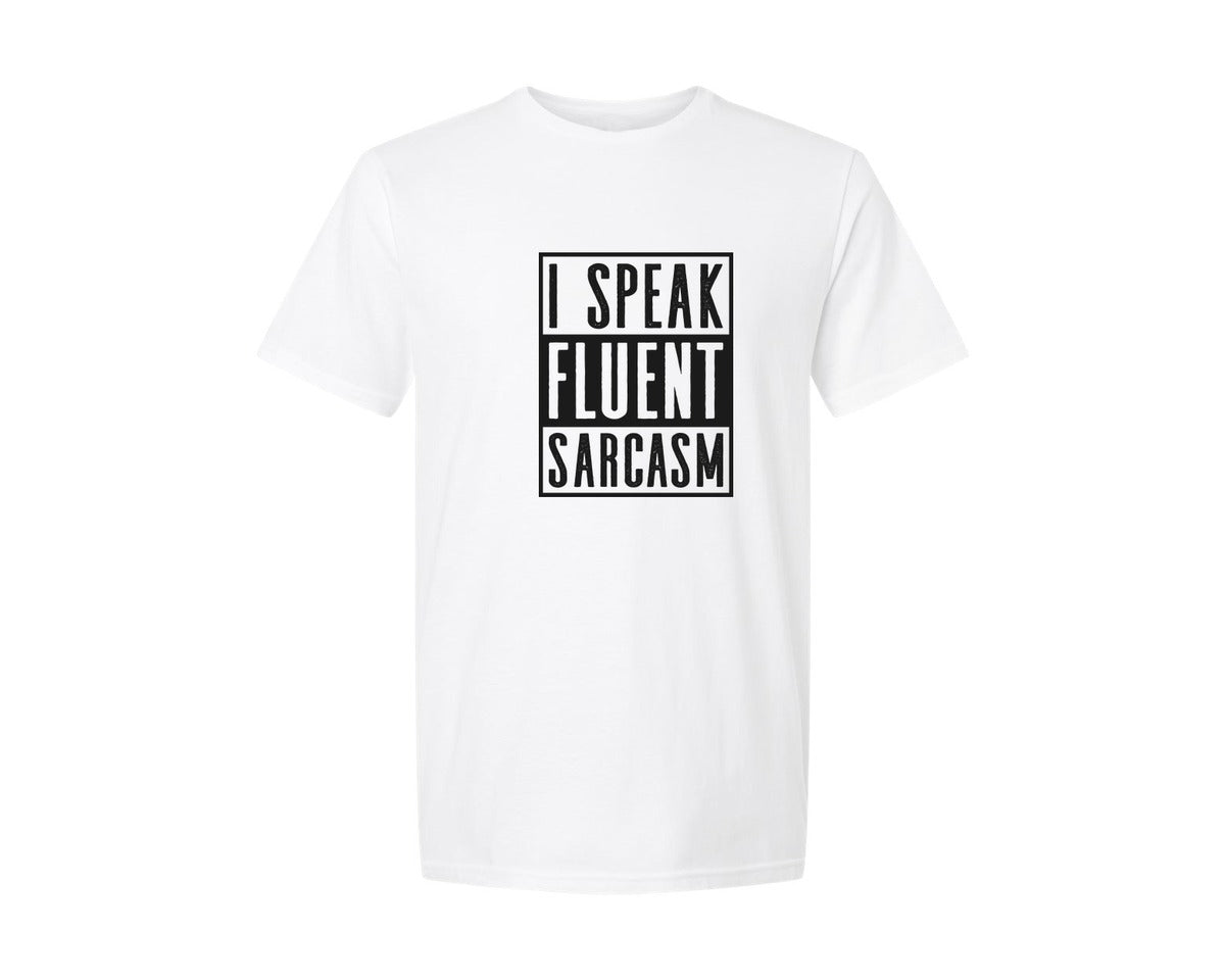 brand:Generic|color:White|I Speak Fluent Sarcasm Svgsarcastic Cut Graphic T-Shirt