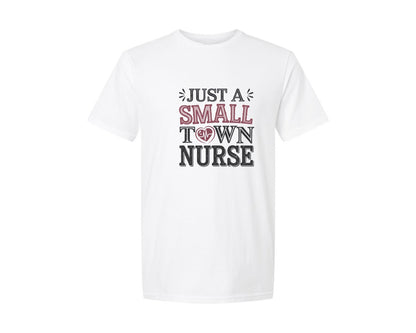 brand:Generic|color:White|Just A Small Town Nurse Graphic T-Shirt