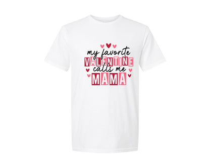 brand:Generic|color:White|My Favorite Valentine Calls Me Mama 50 Graphic T-Shirt