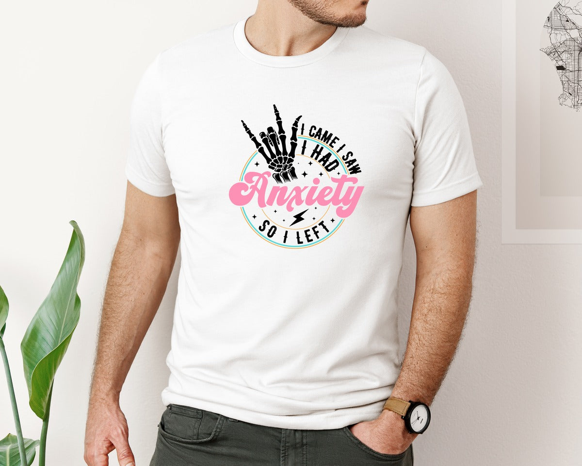 brand:Bella Canvas|color:White|I Came I Saw I Had Anxiety Graphic T-Shirt