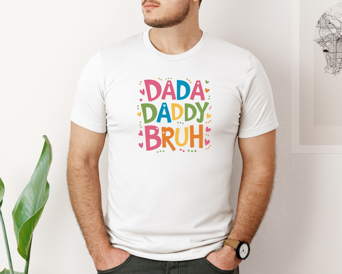brand:Bella Canvas|color:White|Dada Daddy Dad Bruh T Shirt Designs 2 Graphic T-Shirt