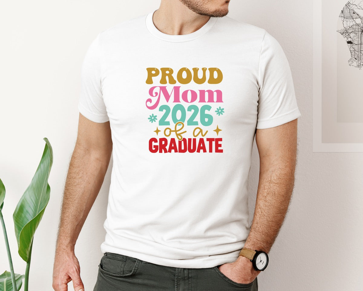 brand:Bella Canvas|color:White|Proud Mom Of A Graduate Graduation 2 Graphic T-Shirt