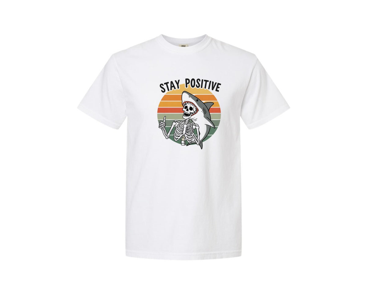 brand:Comfort Colors|color:White|Stay Positive Funny Shark Graphic T-Shirt