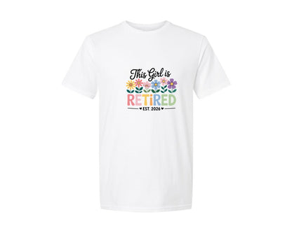 brand:Generic|color:White|This Girl Is Retired Est 2026 Graphic T-Shirt