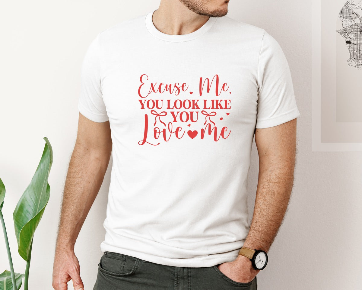 brand:Bella Canvas|color:White|Excuse Me You Look Like You Love Me 2 Graphic T-Shirt