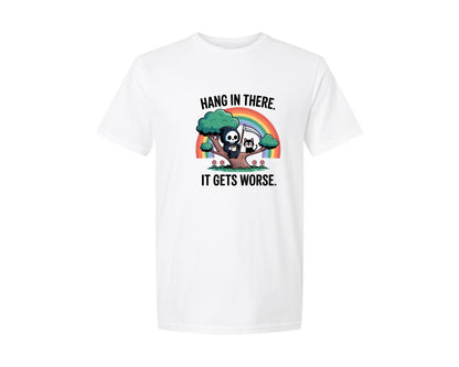 brand:Generic|color:White|Hang In There It Gets Worse Trendy Graphic T-Shirt