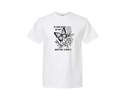 brand:Comfort Colors|color:White|Be A Good Person Self Love Graphic T-Shirt