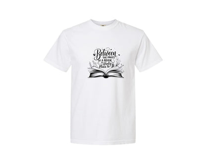 brand:Comfort Colors|color:White|Between The Pages Of A Book Is A Lovely 24 Graphic T-Shirt