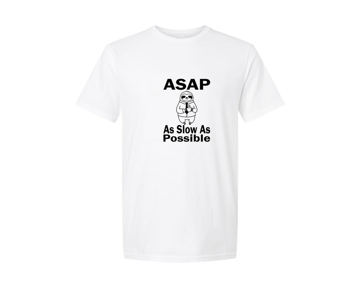 brand:Generic|color:White|Asap As Slow As Possible T Shirt Graphic T-Shirt