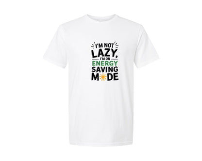 brand:Generic|color:White|Funny Im Not Lazy Quote Graphic T-Shirt