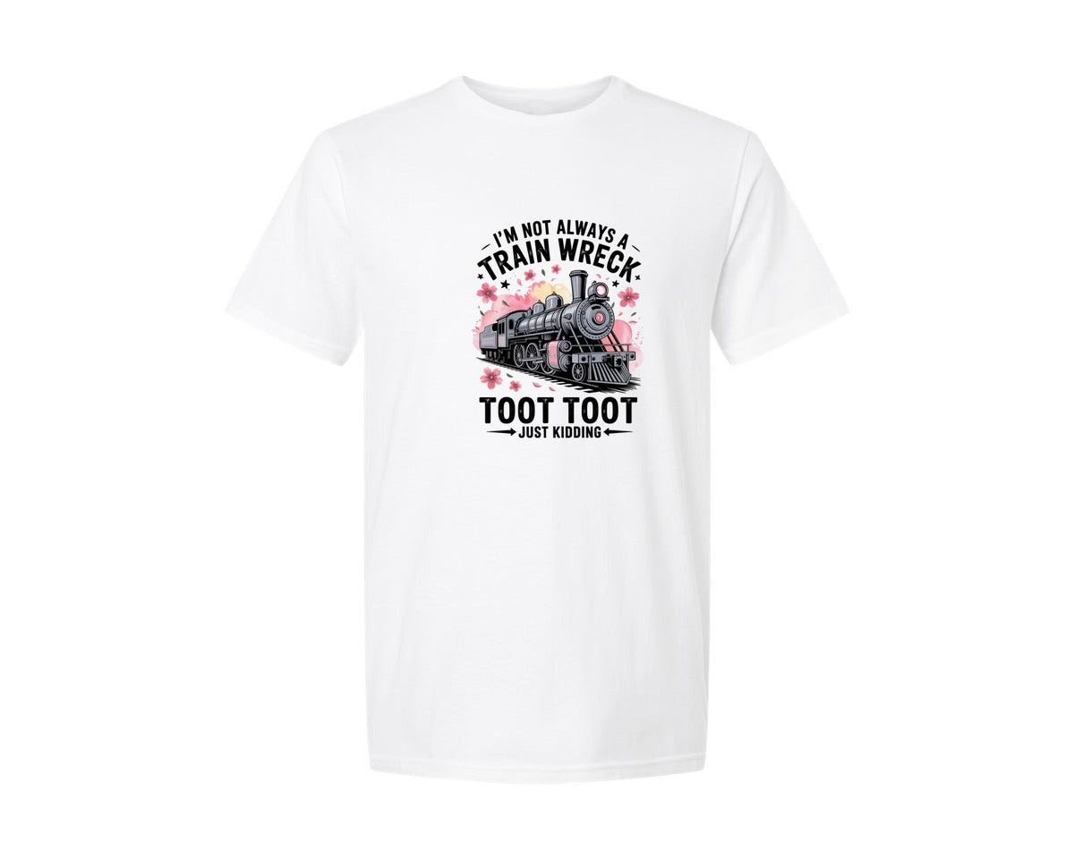 brand:Generic|color:White|Im Not Always A Train Wreck Toot 2 Graphic T-Shirt