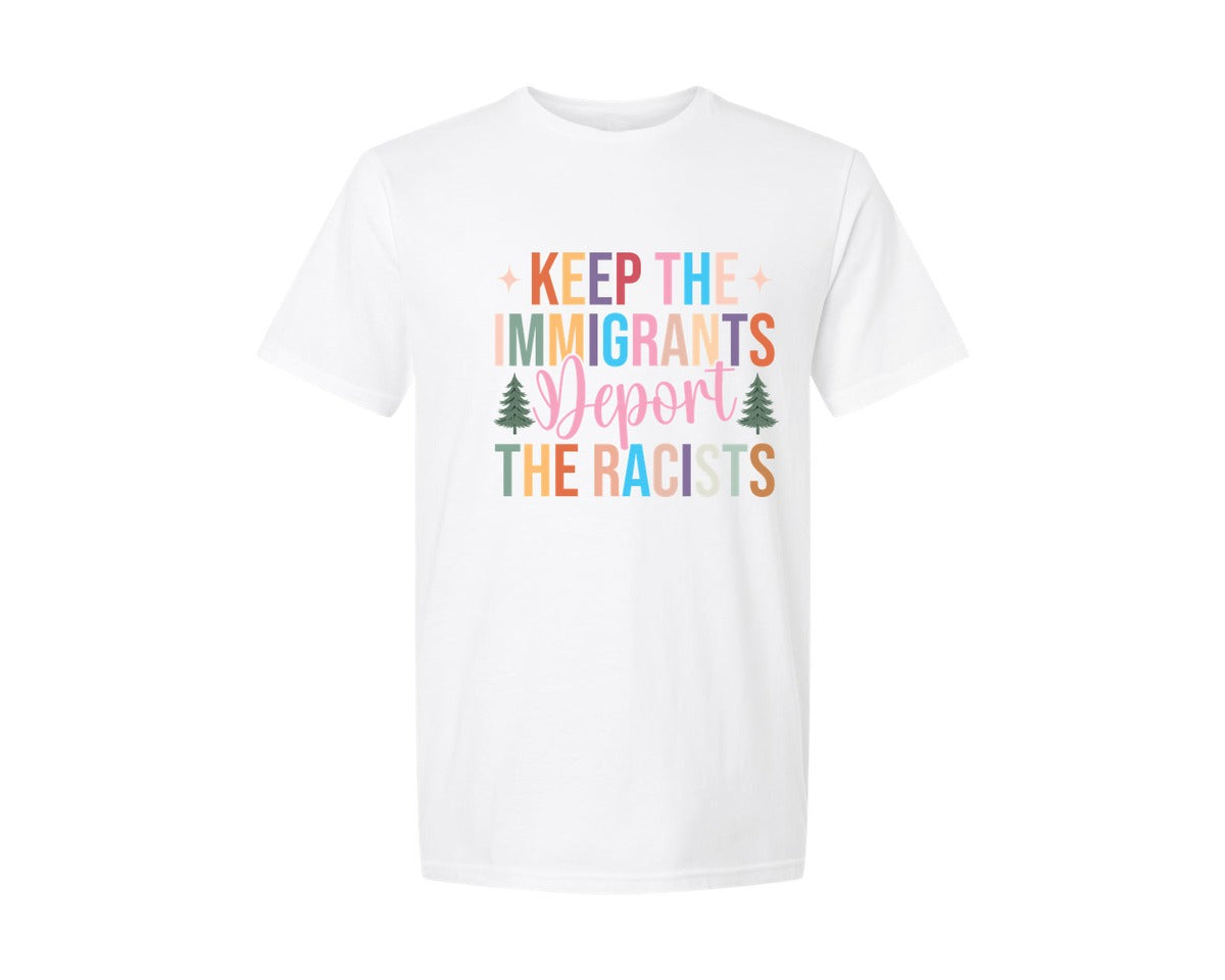 brand:Generic|color:White|Keep The Immigrants Deport The Racists 2 Graphic T-Shirt
