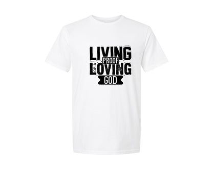 brand:Generic|color:White|Living Proof Of A Loving God 4 Graphic T-Shirt