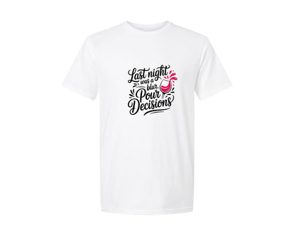brand:Generic|color:White|Last Night Was A Blur Pour Decisions Graphic T-Shirt