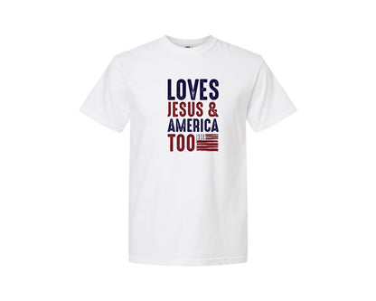 brand:Comfort Colors|color:White|Loves Jesus And America Too Jesus Graphic T-Shirt