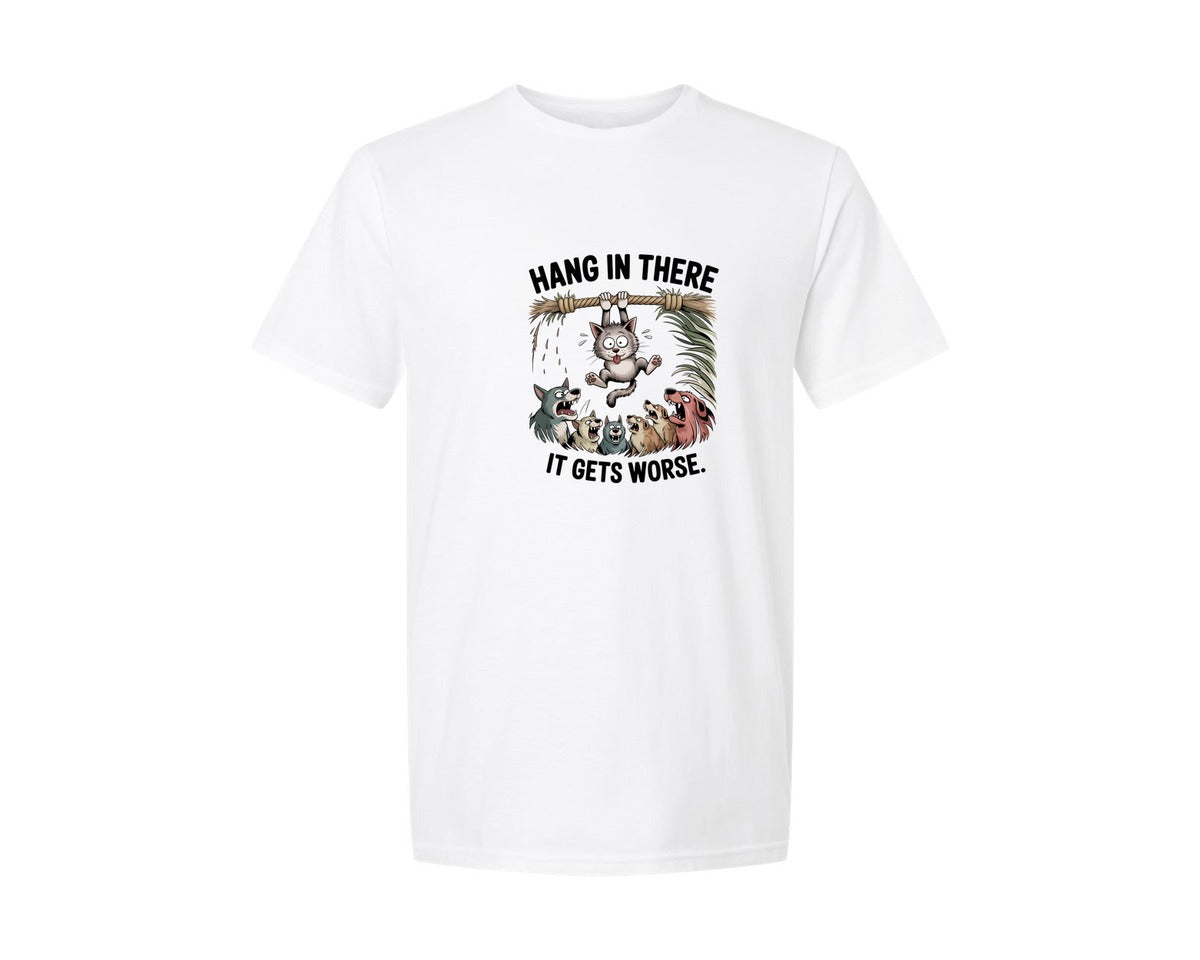 brand:Generic|color:White|Hang In There It Gets Worse Funny Tshirt Graphic T-Shirt