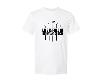 brand:Generic|color:White|Lifes Full Of Important Choices Graphic T-Shirt