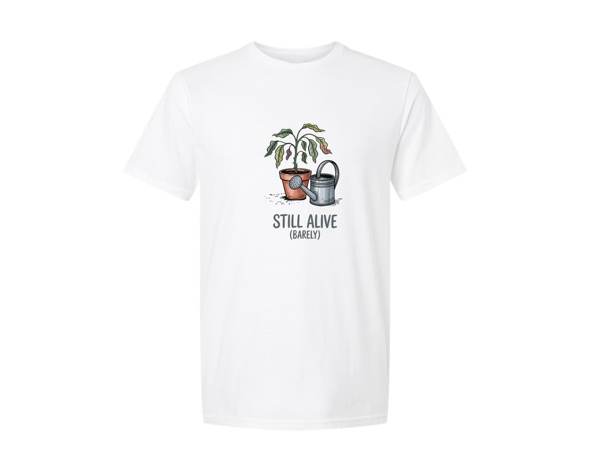 brand:Generic|color:White|Still Alive Barely Plant Humor Graphic T-Shirt