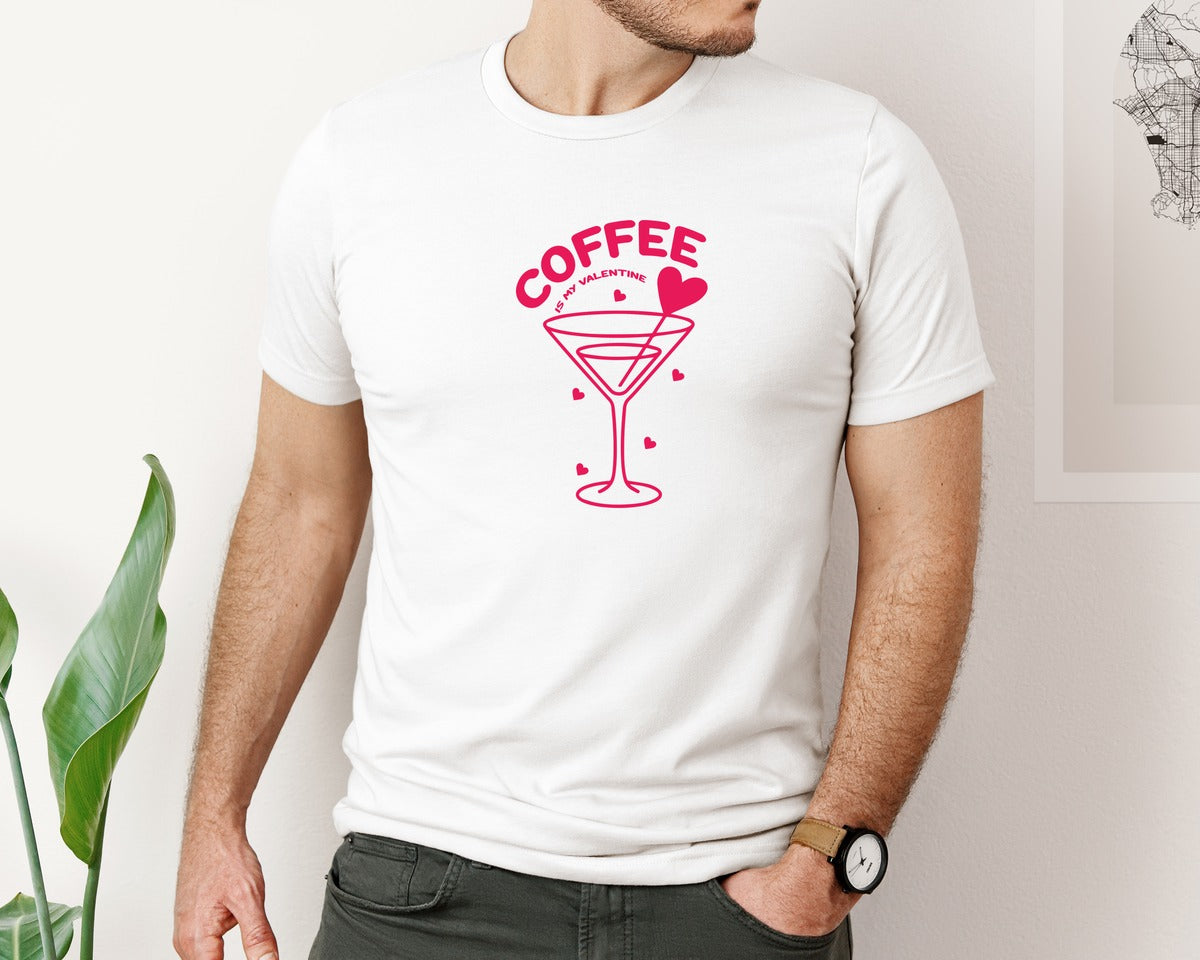 brand:Bella Canvas|color:White|Coffee Is My Valentine Cute Coffee Lover 2 Graphic T-Shirt