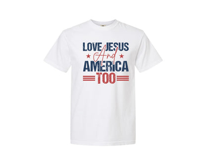 brand:Comfort Colors|color:White|Love Jesus And America Too Usa Graphic T-Shirt