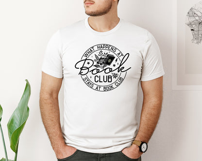 brand:Bella Canvas|color:White|What Happens At Book Club Stays At Book 3 Graphic T-Shirt