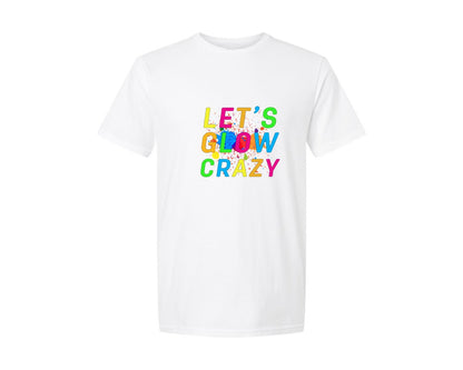 brand:Generic|color:White|Lets Glow Crazy T Shirt 8 Graphic T-Shirt
