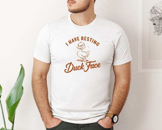 I Have Resting Duck Face Design Graphic T-Shirt