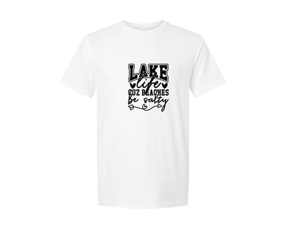 brand:Generic|color:White|Lake Life Cuz Beaches Be Salty 24 Graphic T-Shirt