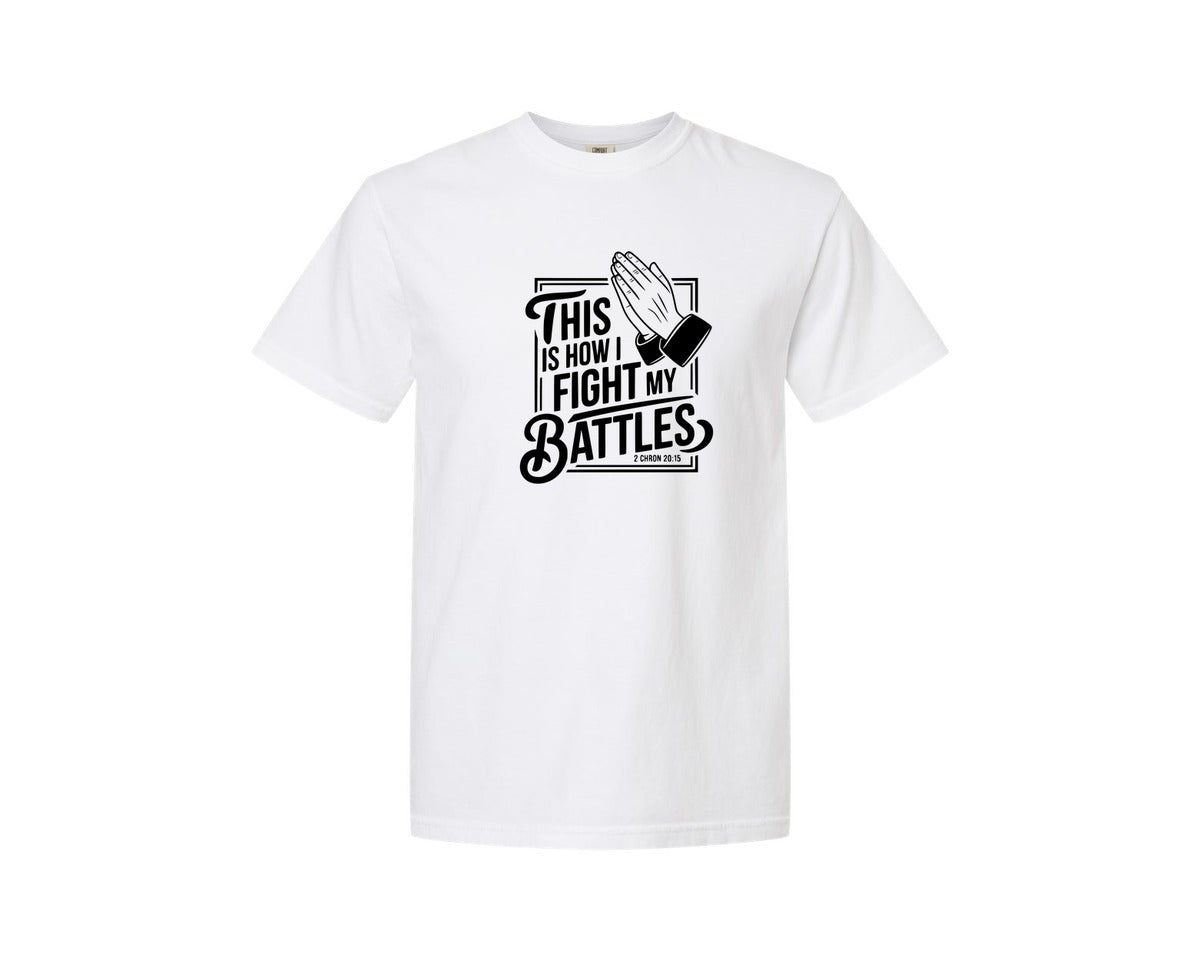 brand:Comfort Colors|color:White|This Is How I Fight My Battles 2 Chron 2 Graphic T-Shirt
