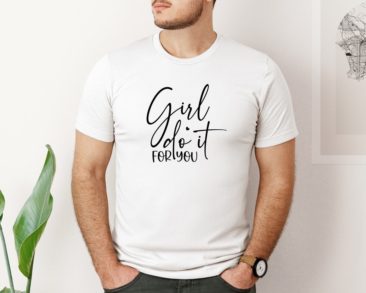 brand:Bella Canvas|color:White|Girl Do It For You Sleeve Design Graphic T-Shirt