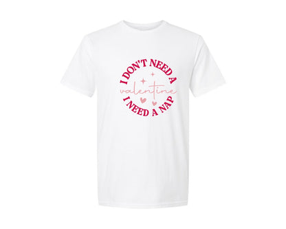 brand:Generic|color:White|I Dont Need A Valentine Funny 5 Graphic T-Shirt