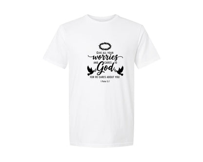 brand:Generic|color:White|Give All Your Worries And Cares To God 2 Graphic T-Shirt