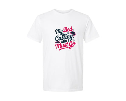 brand:Generic|color:White|My Bed Is Calling And I Must Go Funny Graphic T-Shirt