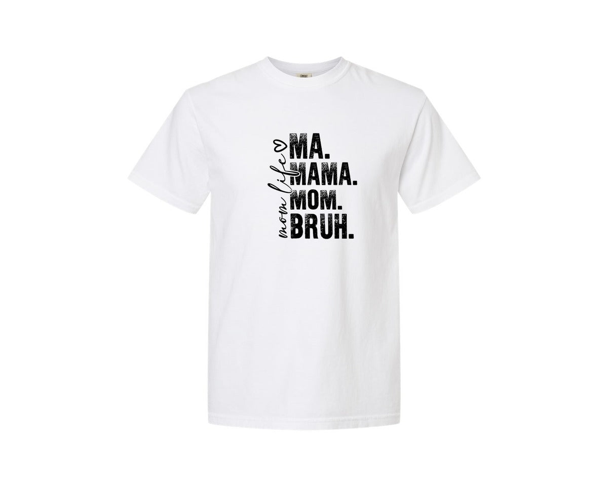 brand:Comfort Colors|color:White|Funny Mom Ma Mama Mom Bruh 2 Graphic T-Shirt