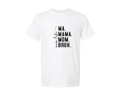 brand:Generic|color:White|Ma Mama Mom Bruh Mothers Day 4 Graphic T-Shirt