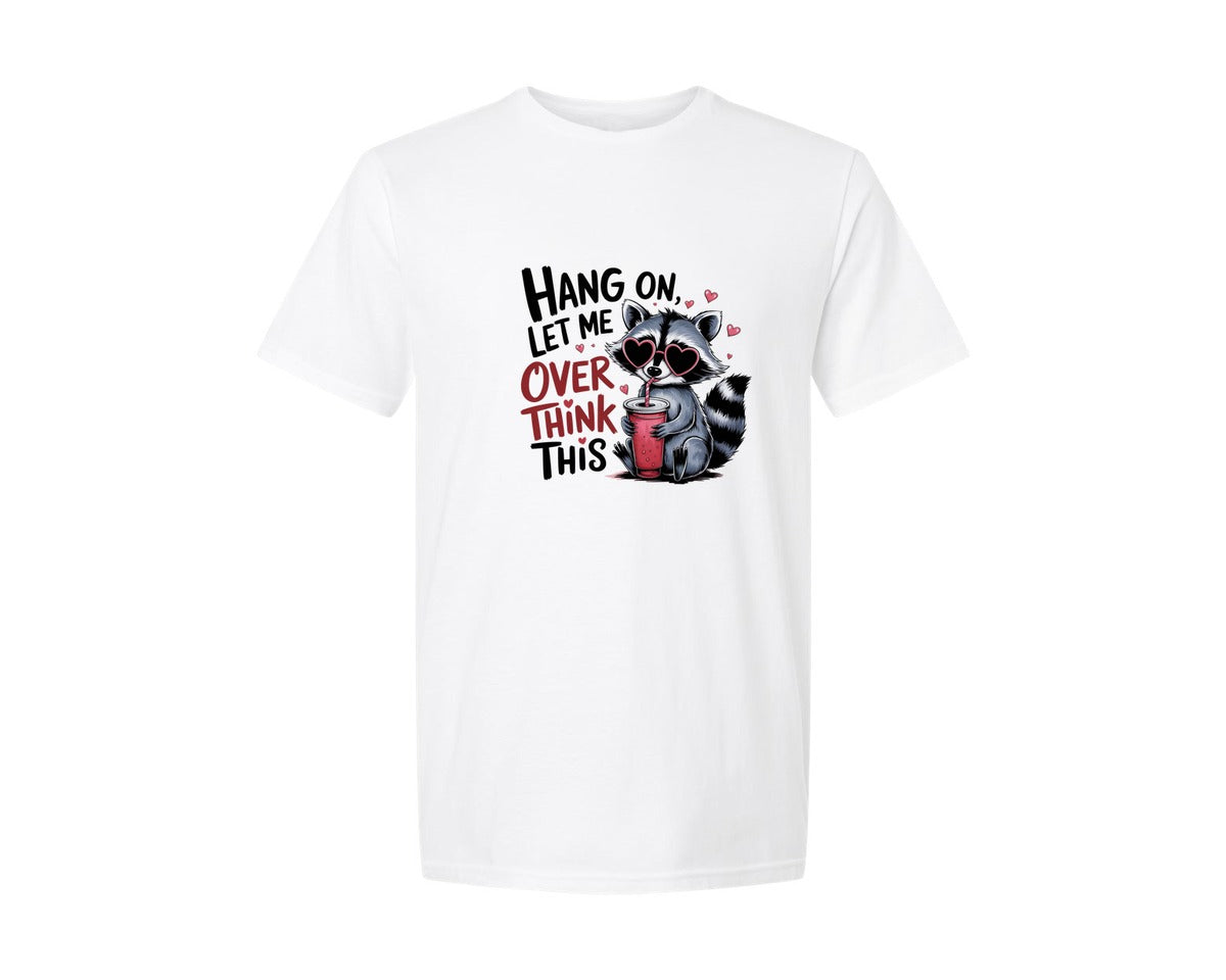 brand:Generic|color:White|Hang On Let Me Overthink This 5 Graphic T-Shirt