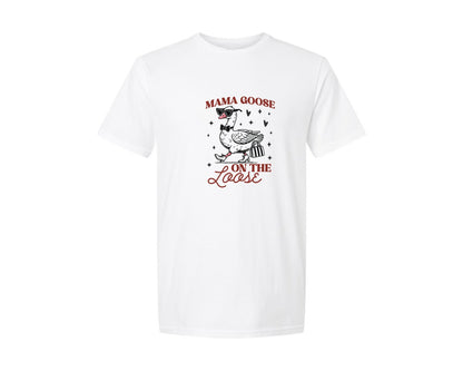 brand:Generic|color:White|Mama Goose On The Loose Pngtrendy Funny Graphic T-Shirt