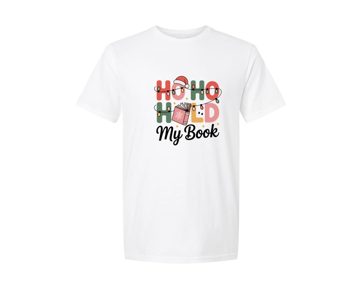 brand:Generic|color:White|Ho Ho Hold My Books Bookish Graphic T-Shirt