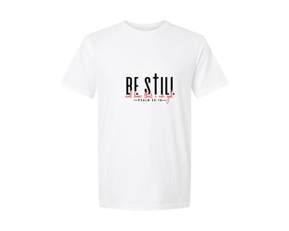 brand:Generic|color:White|Be Still And Know That I Am God 64 Graphic T-Shirt